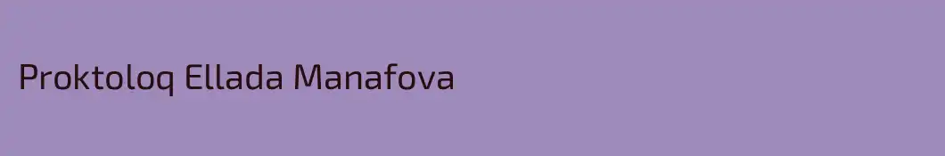 Proktoloq Ellada Manafova 